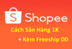 Cách săn hàng 1k trên Shopee