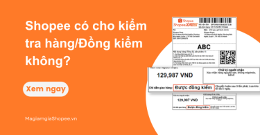 Shopee có cho kiểm tra hàng, Đồng kiểm không