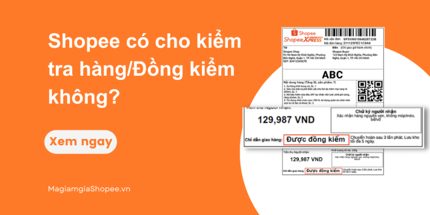 Shopee có cho kiểm tra hàng, Đồng kiểm không