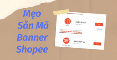 Cách Săn Mã Banner Shopee