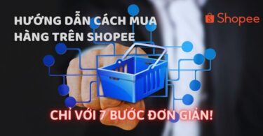 Hướng dẫn cách mua hàng trên Shopee