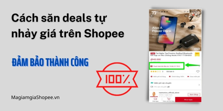 Cách săn deals tự nhảy giá trên Shopee