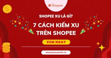 Shopee Xu là gì 7 cách kiếm xu trên shopee