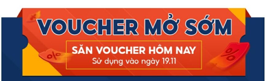 voucher mở sớm