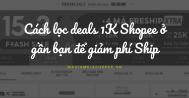 cách lọc deals Shopee 1K ở gần bạn để giảm phí ship