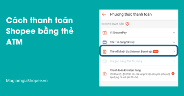 Cách thanh toán Shopee bằng thẻ ATM