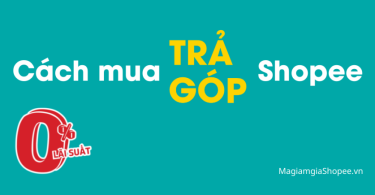 cách mua trả góp Shopee
