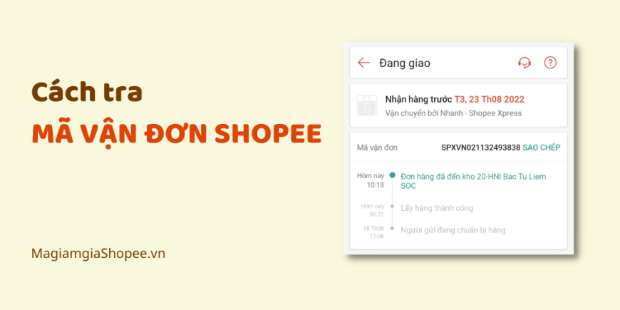 Cách tra mã vận đơn Shopee magiamgiaShopee