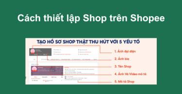 Cách thiết lập Shop trên Shopee