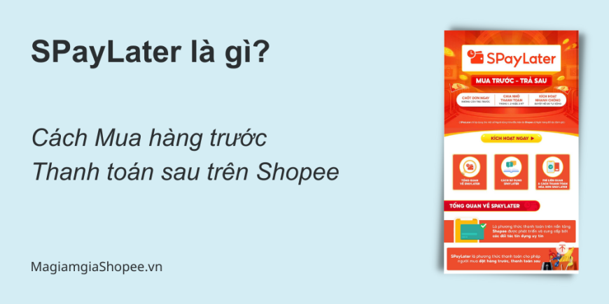 SPayLater là gì Cách Mua hàng trước - Thanh toán sau trên Shopee