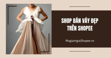 Shop bán váy đẹp trên Shopee