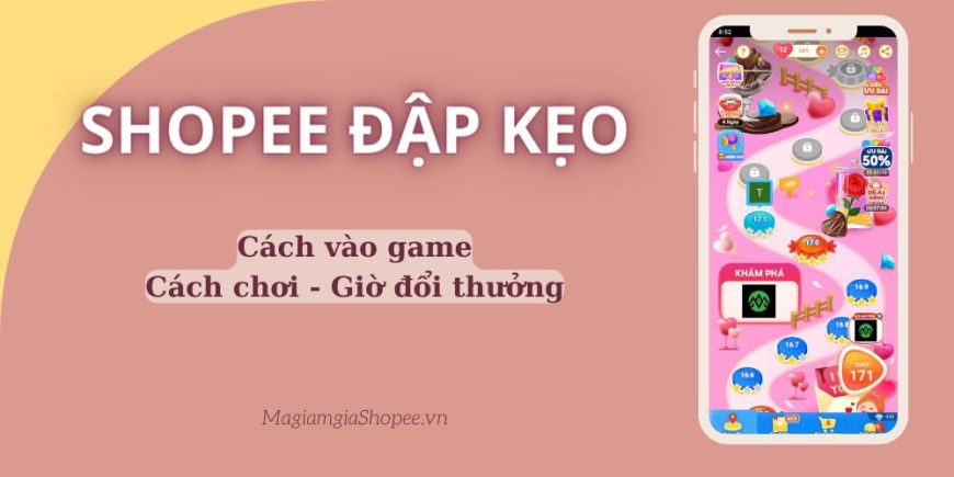 Shopee đập kẹo