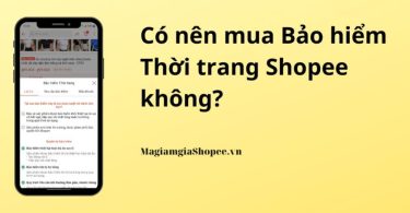 Có nên mua Bảo hiểm Thời trang Shopee không