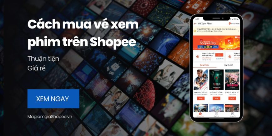 Cách mua vé xem phim trên Shopee