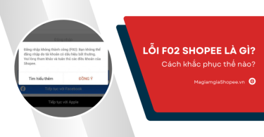 Lỗi F02 Shopee là gì
