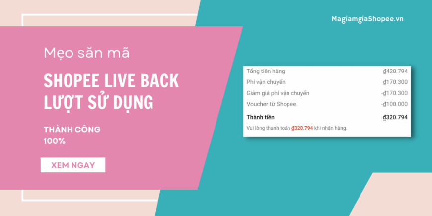 Mẹo săn mã shopee live back lượt
