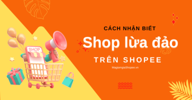 cách nhận biết shop lừa đảo trên shopee