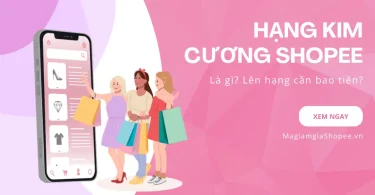 hạng kim cương shopee