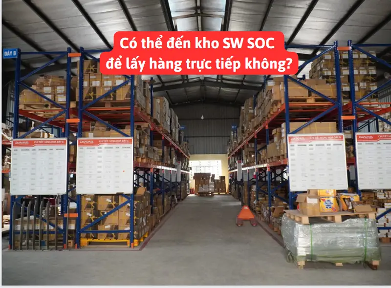 Có thể đến lấy hàng trực tiếp từ kho SW soc Shopee không