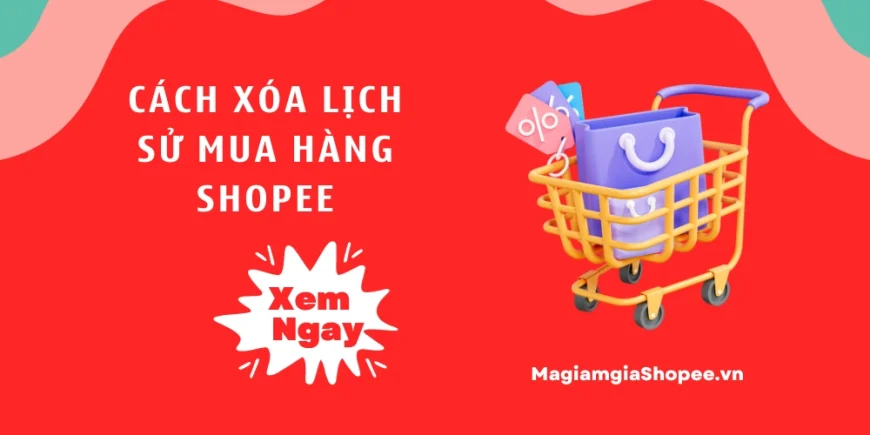cách xóa lịch sử mua hàng shopee