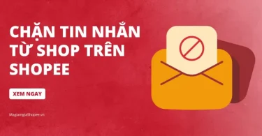 Chặn tin nhắn từ Shop trên Shopee