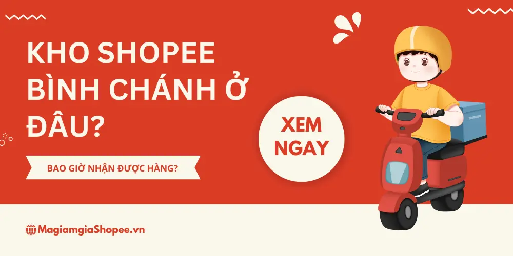 Địa chỉ Kho Shopee Bình Chánh ở đâu