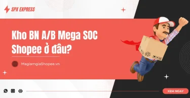 Kho BN AB Mega SOC Shopee ở đâu
