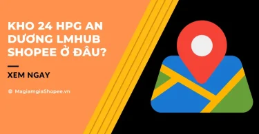 Kho 24 HPG An Dương LMHub Shopee