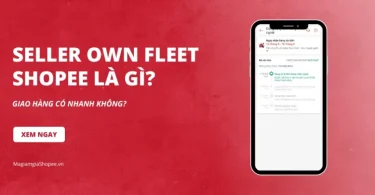 Seller own fleet Shopee là gì
