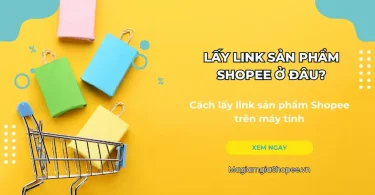 lấy link sản phẩm shopee ở đâu
