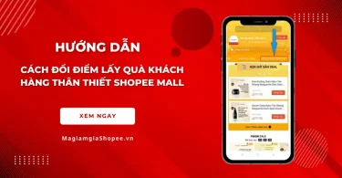 đổi điểm lấy quà shopee mall