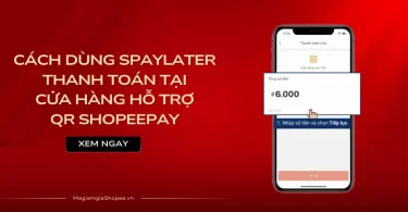 SPayLater thanh toan QR ShopeePay