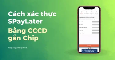 cách xác thực spaylater bằng cccd gắn chip