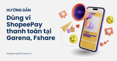 thanh toán fshare garena bằng ví shopeepay