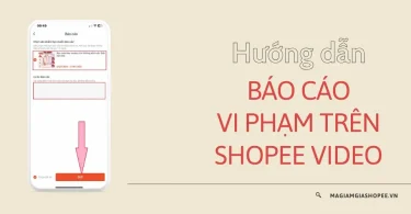 báo cáo vi phạm trên shopee video