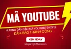 mã youtube shopee